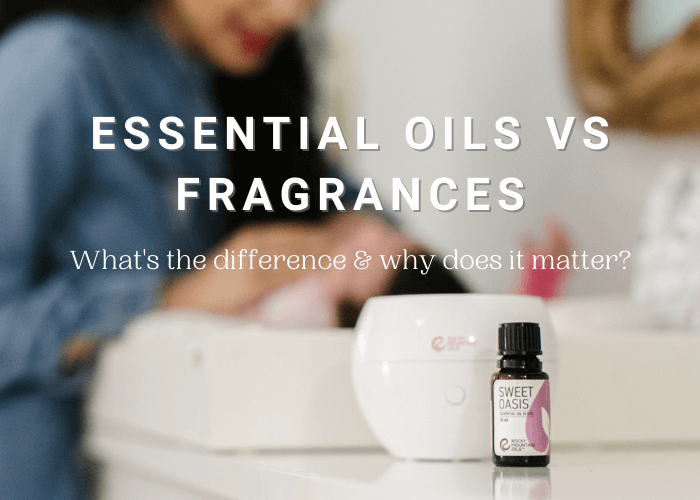 Essential Oils vs Fragrances